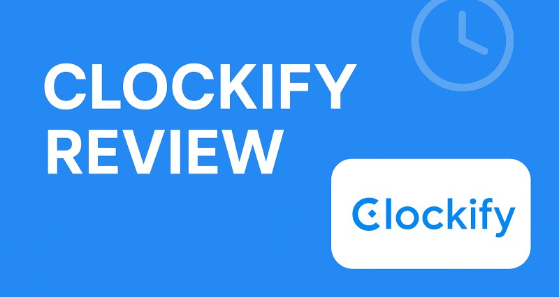 Clockify Review 2025 — Is It Still the Best Free Time Tracker?