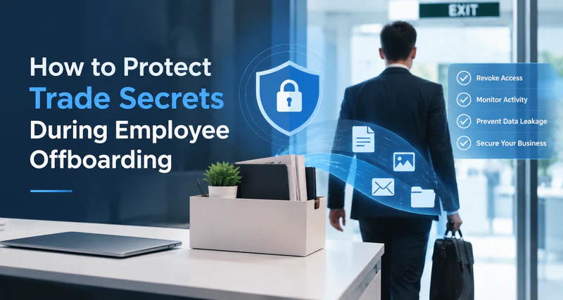 Protect trade secrets during employee offboarding