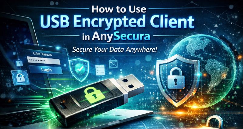 AnySecura USB Encrypted Client interface